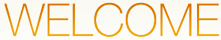 welcome